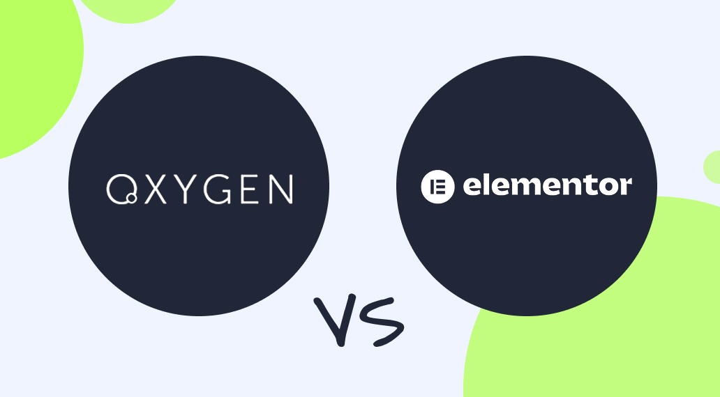 oxygen builder vs elementor